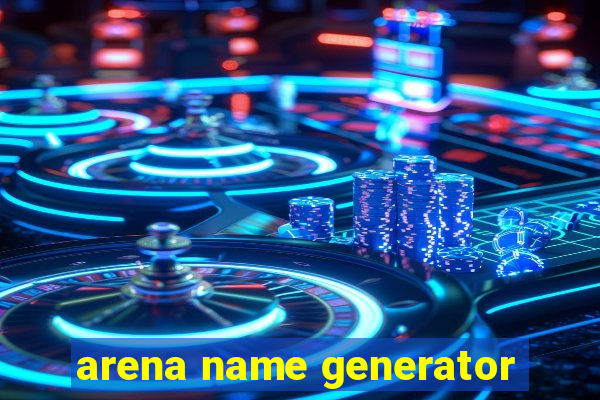 arena name generator